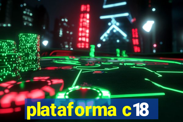 plataforma c18